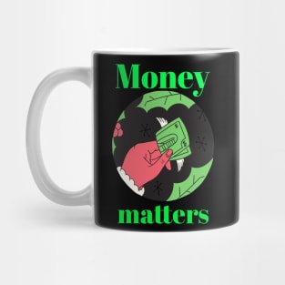Money matters Mug